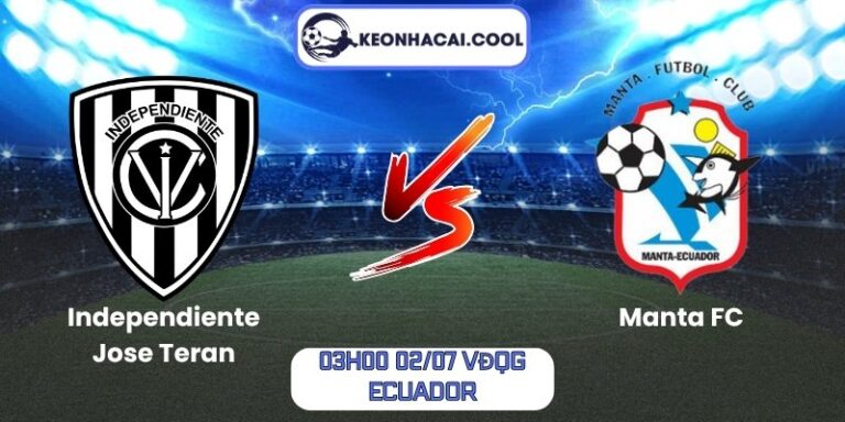 Soi kèo Independiente Jose Teran vs Manta FC (03h00 02/07, VĐQG Ecuador) 7 Independiente Jose Teran vs Manta FC