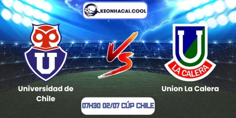 Soi kèo Universidad de Chile vs Union La Calera (07h30 02/07, Cúp Chile) 6 Universidad de Chile vs Union La Calera
